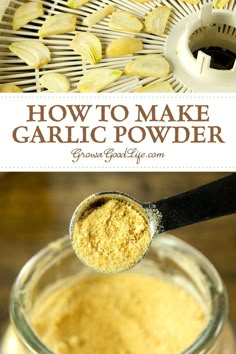 how to make garlic powder in a glass jar with a spoon on top and the recipe below