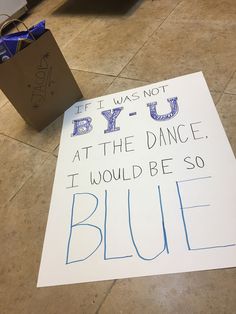 a sign on the floor that says it was not by u at the dance i would be so blue