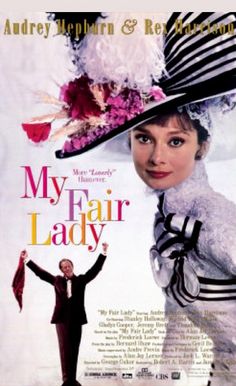 the movie poster for my fair lady starring actress and actor, with her arms in the air