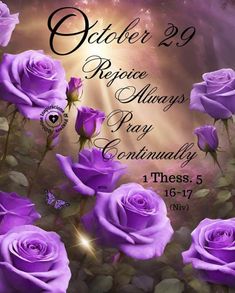 purple roses and butterflies with the words october 29, service always prays to god