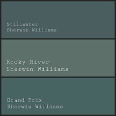 three different shades of gray and green with the words, rocky river sherwin williams