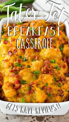 tater tot breakfast casserole in a white dish