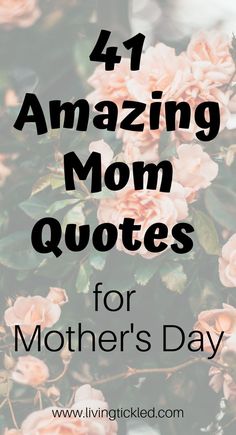 Moms Are The Best Quotes, What Is A Mom Quotes, Mom Help Quotes, Happy To Be Your Mom Quotes, Cute Sayings For Mothers Day, Best Mothers Day Quotes Mom, To All The Mothers Out There Quotes, Quotes For Moms Inspirational, Qoutes About Mother’s Day