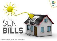 a house with a solar panel on the roof and a ladder up to it that says let the sun pay your bills