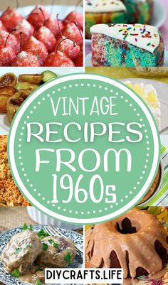 vintage recipes from 1960 are featured in this collage with the words, vintage recipes from 1960