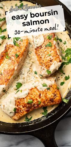 a skillet with salmon filets in a creamy sauce with text overlay that reads easy boursin salmon - 30 minute meal! Lemon Herb Sauce, Boursin Recipes, Fish Dinner Recipes, Food Seafood, Seafood Entrees, Herb Sauce, Baked Salmon Recipes