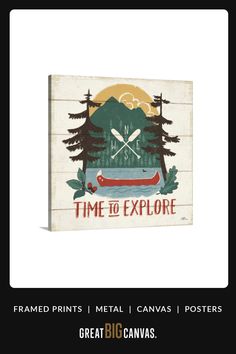 a wooden sign that says time to explore with trees and canoes on it, against a white background