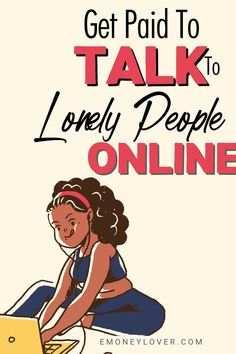 How to Get Paid $100 to Talk to Lonely People Online Easy Ways To Make Money From Home, Random Hacks, Virtual Girlfriend, Saving Methods, Make Easy Money Online, Easy Online Jobs, Brave Quotes