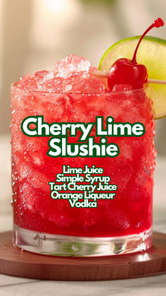 Cherry Lime Slushie Boozy Slushies, Alcholic Drinks, Cherry Cocktail, Vodka Cocktails Recipes, Best Cocktail Recipes