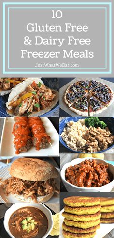 the top ten gluten free and dairy - free freeze meals are shown here