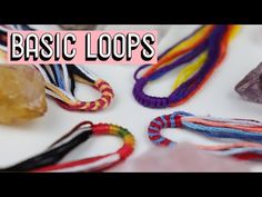 several different types of bracelets with the words basic loops