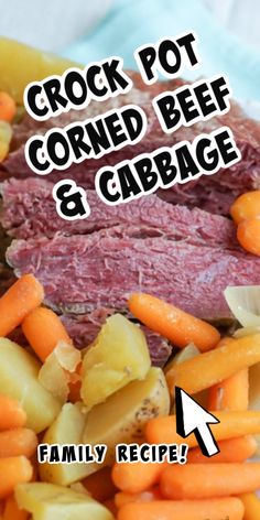 the crock pot corned beef and cabbage recipe is shown on a plate with carrots