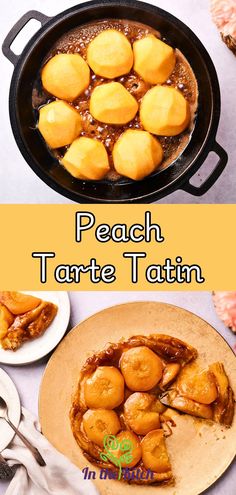 Peach tarte tatin in skillet and on tray with text overlay that says 'peach tarte tatin'. Peach Puff Pastry, Peach Tart, Pastry Crust, Frozen Puff Pastry, Puff Pastry Sheets, Flaky Crust, Pastry Sheets, Sweet Pastries