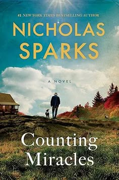 a book cover for counting mirages by nicholas sparks with an image of a man and his dog