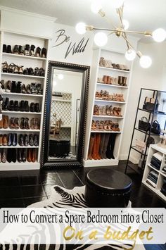 a shoe closet with zebra print rugs and chandelier above the door is a mirror that says how to convert a spare bedroom into a closet on a budget