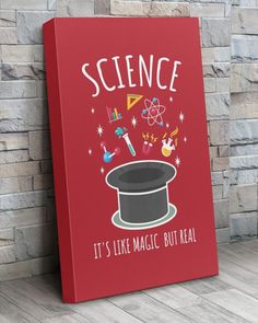 a red sign that says science it's like magic but real