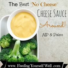 broccoli and cheese sauce in a white bowl with the words, the best no cheese cheese sauce around