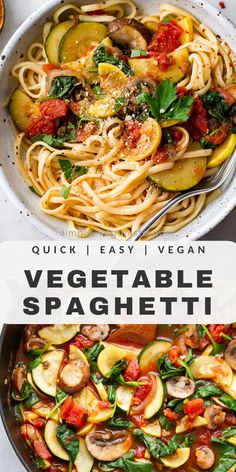 two pictures with different types of vegetables in them and the words, quick easy vegan vegetable spaghetti