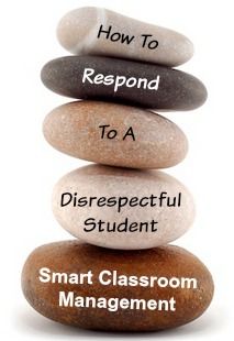 a stack of rocks with the words how to respond to a disrespectful student