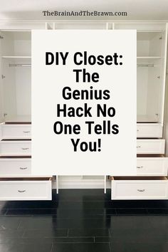 a sign that says diy closet the genius hack no one tells you on it