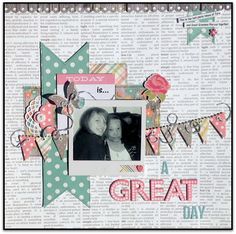 a scrapbook page with an image of two people and the words great day on it