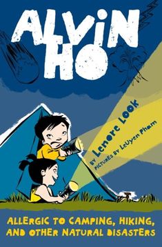 Find Alvin Ho : Allergic To Camping, Hiking, And Other Natural Disaster from publishers Random House USA Inc at Books2Door! Fear Of Everything, Camping Books, Reluctant Readers, Wimpy Kid, Summer Reading Lists, Book Talk, Chapter Books, Summer School, Kids Reading