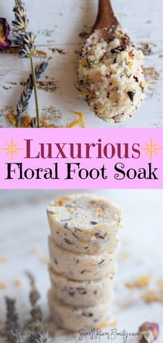 Luxurious Homemade Floral Foot Soak Recipe – Sweet Nature's Beauty Diy Foot Soak, Foot Soak Recipe, Bath Salts Diy, Essential Oil Roller Bottle, Organic Remedy, Recipe Sweet, Scrub Recipe, Foot Soak, Diy Spa