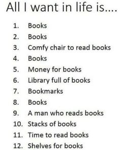 an all i want in life is list with the words books and money on it