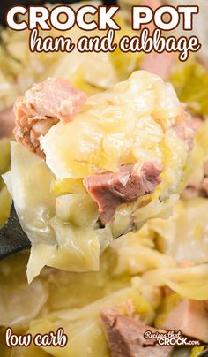 crock pot ham and cabbage casserole is shown with a spoon in it