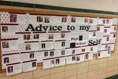 a bulletin board with pictures and words on it that says advice to my high school self