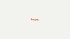 the words recipes are written in red on a white background