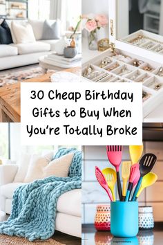 the words 30 cheap birthday gifts to buy when you're totally broke