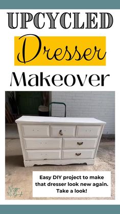 an upcycled dresser makeover with the words easy diy project to make that dresser look new again take a look