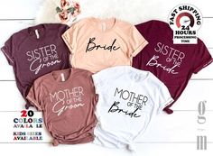 four t - shirts with the words mother of the bride and sister of the groom on them