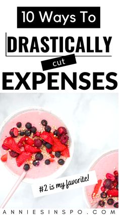 two bowls with strawberries and berries in them, the text reads 10 ways to practically cut