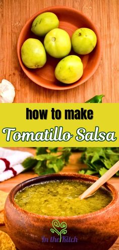 Tomatillos and tomatillo salsa with text overlay that says 'how to make tomatillo salsa'. Preserving Tomatillos, Tomatillo Soup, Mexican Salsa Verde, Tomatillo Recipes, Roasted Tomatillo Salsa, Salsa Salsa, Roasted Tomatillo, Salsa Recipes, Mexican Salsa