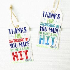 two tags that say thanks for swinging by you made hit