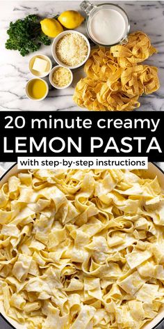 the recipe for lemon pasta with step by step instructions on how to make it in less than 20 minutes