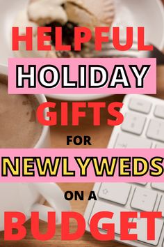 the words help holiday gifts for newlyweds on a budget