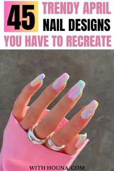 45 Trendy April Nail Designs You Have to Recreate This April Nails Ideas Easter, April Nails Ideas, April Nails