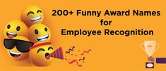 the words funny award names for employee recognition are in front of some emoticions