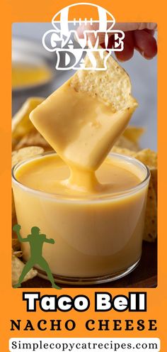 a poster for a taco bell nacho cheese dip with the words game day on it