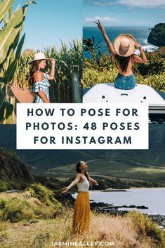 three photos with the words how to pose for photos 4 / 8 poses for instagram