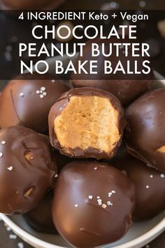 chocolate peanut butter no bake balls in a bowl with text overlay that reads, 4 ingredient keto vegan chocolate peanut butter no bake balls