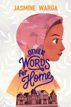 a book cover for other words for home by jasmine warga