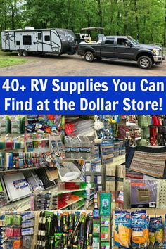 an rv and truck with the words 40 + rv supplies you can find at the dollar store