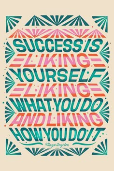 a poster with the words success is yourself, living what you do and how you do it