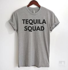 Tequila Squad T-shirt & Tank Top Birthday Suit, Jesus Tshirts, Home T Shirts, T-shirts & Tank Tops, Tank Top Hoodie, Summer Clothes, Stylish Shirts, Look Cool, Long Sleeve Sweatshirts