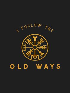 i follow the old ways logo