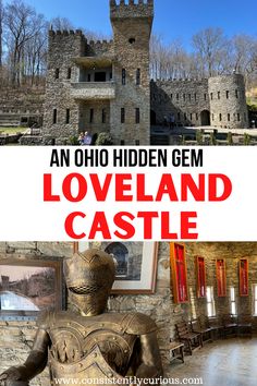 an old castle with text overlay that reads an ohio hidden gems loveland castle